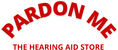 Pardon Me the Hearing Aid Store